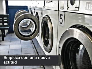 Empieza con una nueva actitud 