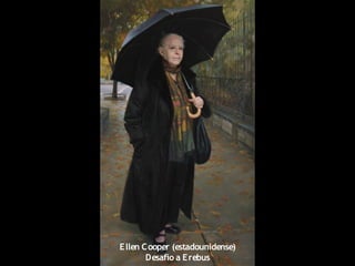 Ellen Cooper (estadounidense)
Desafío a Erebus
 