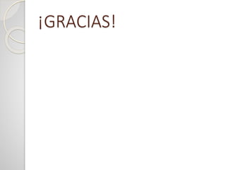 ¡GRACIAS!
 