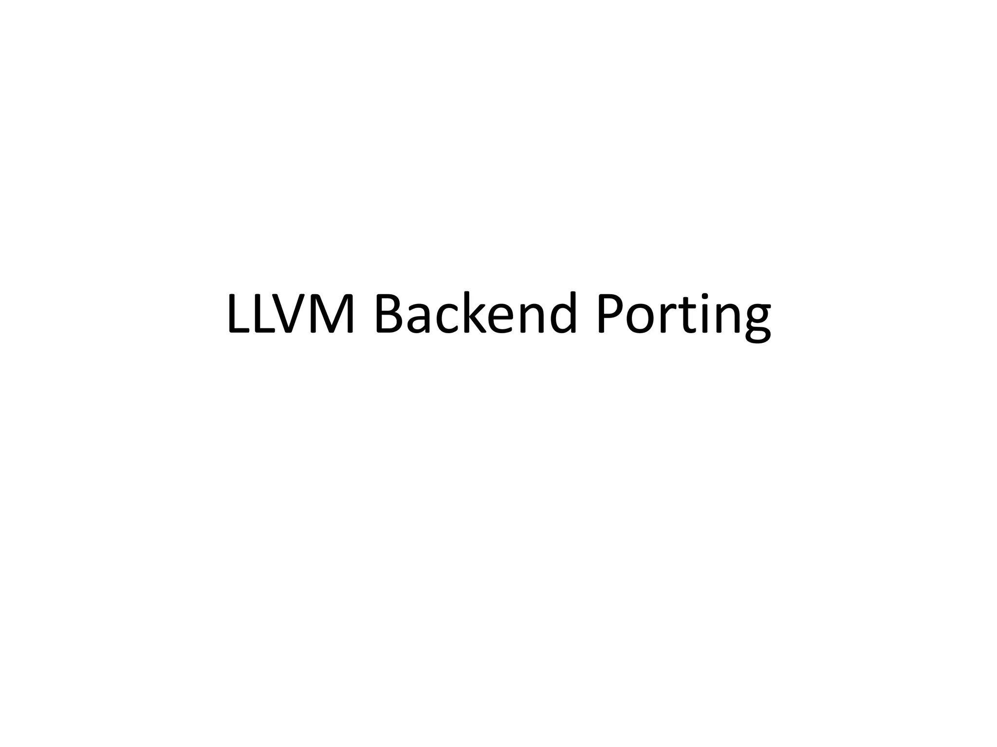 LLVM Backend Porting | PPT