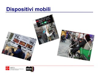 Dispositivi mobili
 