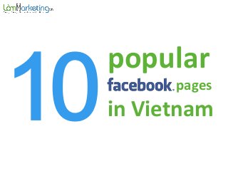 popular
pages
in Vietnam
 