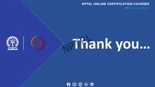 Thank you…
NPTEL
 