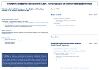 Mardi 31 mai 2016  | Statut et missions des MSL  (Medical Science Liaison) :  Comment concilier les opportunités et les contraintes ?