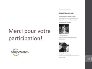 19
Merci pour votre
participation!
 