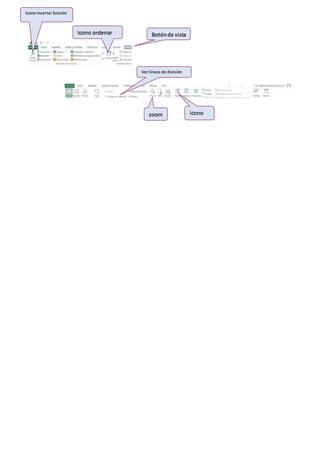 Ver líneas de división
zoom icono
Icono insertar función
Icono ordenar Botónde vista
 