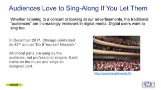 Audiences Love to Sing-Along If You Let Them
Whether listening to a concert or looking at our advertisements, the traditio...