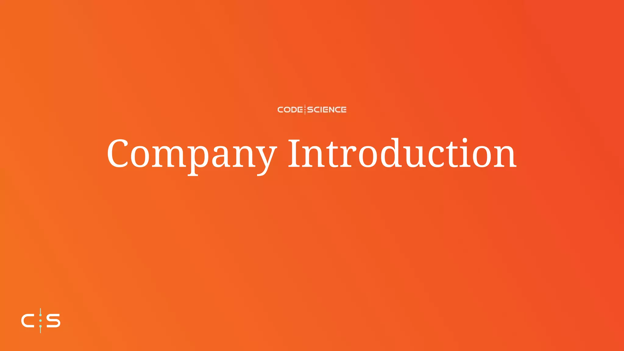 Company Introduction
 