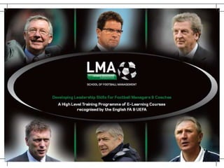 LMA School Of Football Management