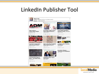 LinkedIn 
Publisher 
Tool 
 