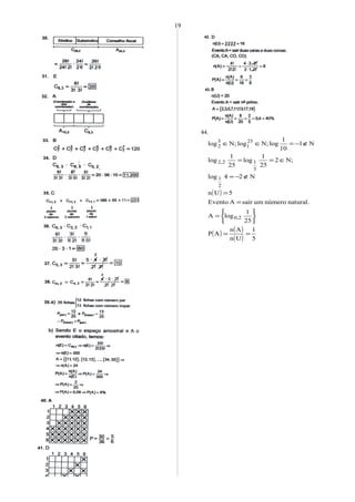 44.
( )
( ) ( )
( ) 5
1
Un
An
AP
25
1
logA
natural.númeroumsairAEvento
5Un
N24log
;N2
25
1
log
25
1
log
N1
10
1
log;Nlog;Nlog
0,2
2
1
5
12,2
25
1
3
2
==






=
=
=
∉−=
∈==
∉−=∈∈
19
 
