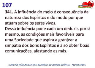 LIVRO DOS MÉDIUNS CAP. XXIX REUNIÕES E SOCIEDADES ESPÍRITAS – ALLAN KARDEC
 