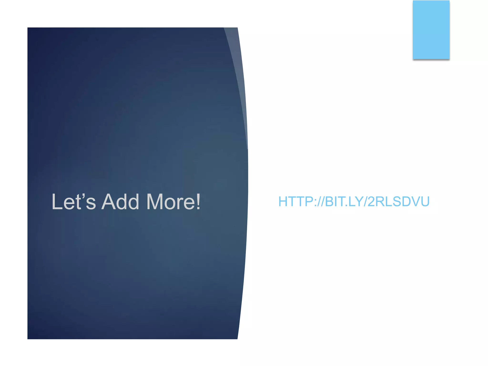 Let’s Add More! HTTP://BIT.LY/2RLSDVU
 