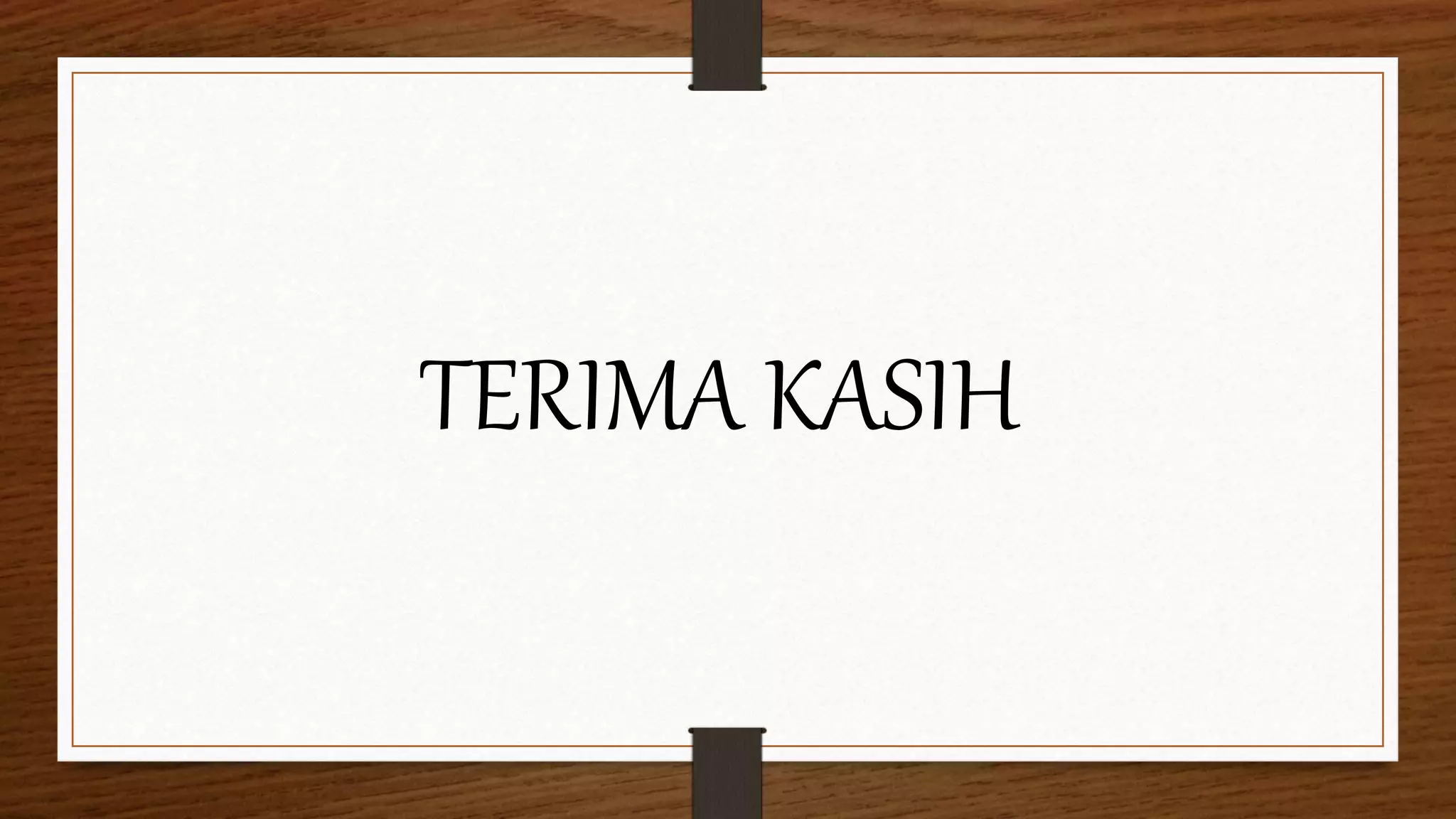 TERIMA KASIH
 