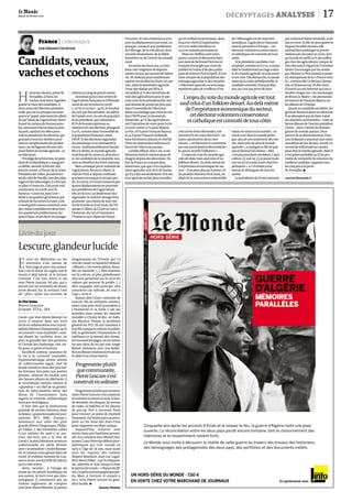 0123
Mardi 28 février 2012                                                                                                                                            décryptages ANALYSES                                                         17

                                                                                   Provence. Et cela continue en 2011,       qu’un million de personnes, dont         de l’Allemagne sur les marchés             qui visitera le Salon vendredi, n’est
                France | chronique                                                 avec un déplacement par mois, ou          604000 chefs d’exploitation,             mondiaux, l’agriculture française          pas en reste. Si elle ne peut guère se
                                                                                   presque, consacré aux problèmes           207000 aides familiaux et                reste la première d’Europe –, cet          targuer de telles racines, elle
                par Gérard Courtois                                                de l’élevage, de la viticulture, de la    155000salariés permanents.               électorat volontiers conservateur          entend bien prolonger la percée
                                                                                   sécurité alimentaire, de la filière          Mais ces chiffres sont trom-          et catholique est convoité de tous         réalisée par son père en 2002, lors-

Candidats, veaux,                                                                  forestière ou de l’avenir du monde
                                                                                   rural.
                                                                                      En moins de deux ans, ce sont
                                                                                                                             peurs, comme le démontre bien
                                                                                                                             une note de Bertrand Hervieu et
                                                                                                                             François Purseigle que vient de
                                                                                                                                                                      côtés.
                                                                                                                                                                         Si le président-candidat s’est
                                                                                                                                                                      employé, comme on l’a vu, à conso-
                                                                                                                                                                                                                 qu’il avait recueilli 22% des suffra-
                                                                                                                                                                                                                 ges chez les agriculteurs, jusque-là
                                                                                                                                                                                                                 très réticents à l’égard de l’extrême

vaches et cochons                                                                  donc une vingtaine de départe-
                                                                                   ments ruraux qui auront été labou-
                                                                                   rés. M.Sarkozy peut maintenant
                                                                                                                             publier le Centre d’études politi-
                                                                                                                             ques de Science Po (Cevipof). Si l’on
                                                                                                                             tient compte de la population des
                                                                                                                                                                      lider le traditionnel ancrage à droi-
                                                                                                                                                                      te du monde agricole, la concurren-
                                                                                                                                                                      ce est vive. Dès dimanche, au lende-
                                                                                                                                                                                                                 droite. Encouragée par les sonda-
                                                                                                                                                                                                                 ges, Marine Le Pen entend se poser
                                                                                                                                                                                                                 en championne de la «France rura-
                                                                                   espérer en récolter les fruits. En jan-   ménages agricoles et des retraités,      main de la visite présidentielle, le       le», comme elle l’a déclaré, diman-
                                                                                   vier, selon le baromètre agricole         «l’électorat agricole, au sens large,    candidat centriste, François Bay-          che, à Châteauroux. Et elle vient
                                                                                   Terre-net réalisé par BVA, il             représente plus de 3 millions d’ins-     rou, ne s’est pas privé de faire           d’ouvrir un site Internet qui tire à


H
         uit jours durant, porte de      rations au rang de grand-messe.           recueillait 35% des intentions de                                                                                             boulets rouges sur «les mensonges
         Versailles, à Paris, les
         vaches vont donc regarder
                                             Accentué par la crise sévère de
                                         l’agriculture française et l’effondre-
                                                                                   vote des agriculteurs pour le pre-
                                                                                   mier tour de la présidentielle, soit
                                                                                                                                L’enjeu du vote du monde agricole est tout                                       de Bruno Le Maire», les promesses
                                                                                                                                                                                                                 de Gascon de François Bayrou ou
passer le train des candidats. A         ment de ses revenus en 2008               une dizaine de points de plus que          sauf celui d’un folklore désuet. Au-delà même                                      les diktats de l’Europe.
deux mois de l’élection présiden-
tielle, pas un ou presque ne man-
                                         (–20%) et 2009 (– 34%), le résultat
                                         ne s’est pas fait attendre. Au début
                                                                                   dans l’ensemble de l’électorat.
                                                                                   Selon un sondage que vient de réa-
                                                                                                                                 de l’importance économique du secteur,                                              Quant au candidat socialiste, lar-
                                                                                                                                                                                                                 gement distancé dans cet électorat,
quera à l’appel, arpentant les allées    de l’année 2010, la cote de populari-     liser l’IFOP pour Le Journal du                 cet électorat volontiers conservateur                                         il ne désespère pas de faire valoir
du 49e Salon de l’agriculture, distri-
buant les rations de bonnes paro-
                                         té du président, qui culminait à
                                         87% de bonnes opinions au
                                                                                   dimanche, 40% des agriculteurs
                                                                                   ont l’intention de voter pour lui le
                                                                                                                                  et catholique est convoité de tous côtés                                       ses attaches corréziennes – voire la
                                                                                                                                                                                                                 bienveillance de l’ancien président
les, caressant chacun dans le sens       moment de son élection, plongeait         22avril, contre 17% pour Marine                                                                                               Chirac – pour s’attirer les bonnes
du poil, cajolant les bêtes pour         à 32%, comme dans l’ensemble de           LePen, 16 % pour François Bayrou          crits sur les listes électorales, soit   valoir ses titres en la matière. « Je      grâces du monde paysan. Pour
mieux amadouer les éleveurs, gri-        la population française, selon            et 14 % pour François Hollande.           environ 8% du corps électoral». En       suis le seul, dans le monde politi-        preuve de sa détermination, Fran-
gnotant à tous les râteliers pour        l’IFOP. Et les élections régionales       Sans forcément séduire, le chef de        outre, ajoutent les deux cher-           que, qui ait non seulement des raci-       çois Hollande a annoncé une visite-
mieux complimenter les produc-           du printemps 2010 sonnaient le            l’Etat est néanmoins redevenu le          cheurs, « cet électorat se caractérise   nes, mais une vie dans le monde            marathon de dix heures, mardi. Ce
teurs, ne rechignant devant rien         tocsin: traditionnellement favora-        favori de l’électorat paysan.             par une participation électorale for-    agricole», a souligné ce fils de pay-      record de sollicitude lui vaudra
pour flatter le monde agricole… et       ble à la droite, le monde agricole           La belle affaire, dira-t-on, si cet    te, qui en accroît l’influence».         san et éleveur lui-même. « Moi,            peut-être le mérite agricole. Mais il
ses électeurs.                           avait boudé les urnes et, plus enco-      électorat rétrécit comme peau de             L’enjeu du vote du monde agri-        c’est pas pour faire semblant. L’agri-     n’est guère probable qu’il lui per-
   Privilège de la fonction, le prési-   re, les candidats de la majorité, sou-    chagrin depuis des décennies. De          cole est donc tout sauf celui d’un       culture, j’y suis né, j’y ai passé toute   mette de remporter le concours du
dent de la République a inauguré         vent au bénéfice du Front national.       fait, la France ne compte plus,           folkloredésuet. Au-delà même de          ma vie et j’ai voulu rester chef d’ex-     meilleur candidat, organisé tous
ce défilé, samedi 25février, dès             Bien cornaqué par le ministre de      désormais, que 490000 exploita-           l’importance économique du sec-          ploitation», a-t-il insisté pour           les cinq ans à la porte
potron-minet, à l’heure de la traite.    l’agriculture, Bruno Le Maire, le         tions agricoles, soit 26% de moins        teur – il ne pèse plus qu’à peine 3%     mieux se distinguer de tous les            de Versailles. p
Président des villes, poussé hors-       chef de l’Etat a, depuis, méthodi-        qu’il y a dix ans seulement. Et le sec-   du produit intérieur brut mais, en       autres.
sol du côté de Neuilly, loin des pâtu-   quement reconquis le terrain per-         teur agricole ne fait plus travailler     dépit de la concurrence redoutable          La présidente du Front national,        courtois@lemonde.fr
rages et des labourages, il a fini par   du. En 2009, il n’avait consacré que
se plier à l’exercice. Cela avait mal    quatre déplacements en province
commencé, en 2008, avec le               aux problèmes de l’agriculture.
fameux «Casse toi, pauv’con»             Dès avril2010, au lendemain des
lâché à un quidam grincheux qui          régionales, le rythme change brus-
refusait de lui serrer la main. Cela     quement: pas moins de sept visi-
n’avait guère mieux continué, avec       tes de terrain en huit mois, de l’Es-
des visites expédiées en deux heu-       sonne à l’Allier, de l’Eure-et-Loir à
res, quand son prédécesseur, Jac-        l’Aveyron, du Lot-et-Garonne à
ques Chirac, avait élevé ces inaugu-     l’Yonne ou aux Alpes-de-Haute-




Livredu jour
Lescure, glandeur lucide
E
      crire ses Mémoires ou ses          mégalomane de Vivendi qui l’a
      souvenirs n’est jamais de          viré de Canal+ et laissé KO debout.
      bon augure pour son auteur.        « Messier, c’est morne plaine, bana-
Soit c’est le chant du cygne, soit le    lité sur banalité. (…) Zéro émotion
tocsin a déjà sonné, et le lecteur       sur la culture, et plus globalement
s’ennuie. C’est loin d’être le cas       zéro avis personnel sur la vie et les
avec Pierre Lescure, 66 ans, qui a       valeurs qui peuvent la guider. (…)
encore (on lui souhaite) de beaux        Zéro vergogne, zéro principe, zéro
jours devant lui. Si certains l’ont      conscience du ridicule, du tout à
dit « fini » après son éviction de       l’ego», écrit-il.
                                            Autant dire l’exact contraire de
In the baba                              Lescure, fils de militants commu-
Pierre Lescure                           nistes (son père était journaliste à
Grasset, 373 p., 18 ¤                    L’Humanité et sa mère a usé ses
                                         semelles dans toutes les manifs)
Canal+ par Jean-Marie Messier en         installés à Choisy-le-Roi, où habi-
2002, il montre dans son livre           tait Maurice Thorez, le secrétaire
(écrit en collaboration avec la jour-    général du PCF. Ils ont transmis à
naliste Sabrina Champenois), qu’il       leur fils unique la culture, la solida-
en a encore « sous la pédale », com-     rité, la générosité, l’humanisme, la
me disent les cyclistes. Avec, en        confiance et la beauté des choses.
plus, la gouaille des titis parisiens    Entournantlespages,onestmême
et l’ironie des faubourgs, très uti-     un peu déçu de ne pas voir surgir
les pour ce genre d’exercice.            Robert Doisneau avec son Rollei-
   Excellent conteur, jouisseur de       flexou BlaiseCendrarsécrivantsur
la vie à la curiosité insatiable,        la table d’un vieux bistrot.
hyponcondriaque sévère atteint
de collectionnite aiguë, chef de
bande timide au bras des plus bel-
                                           Progressiste plutôt
les femmes, bon pote aux poches            que communiste,
percées, acharné du boulot sous
des fausses allures de dilettante, il
                                           Pierre Lescure s’est
se revendique surtout comme le            construit en solitaire
« glandeur » en chef de sa généra-
tion de baby-boomer bénie des               Progressisteplutôtque commu-
dieux de l’insouciance. Sans             niste, Pierre Lescure s’est construit
regrets ni remords, mélancolique         en solitaire à travers le rock, la ban-
mais pas nostalgique.                    de dessinée, les disques, les postes
   Il faut dire que le bonhomme          de radio, la bakélite et les photos
possède de sacrées histoires dans        de pin-up. Prêt à traverser Paris
sabesace: quaranteannéesde jour-         pour trouver un polar de Dashiell
nalisme (RTL, RMC, Europe 1,             Hammett, il n’hésite pas à se préci-
Antenne 2) aux côtés des plus            piter au fin fond des Etats-Unis
grands (Pierre Desgraupes, Philip-       pour rapporter un objet unique.                          Cinquante ans après les accords d’Evian et le cessez-le-feu, la guerre d’Algérie reste une plaie
pe Gildas…), des émissions cultes           Aujourd’hui, d’autres sont                            ouverte. La réconciliation entre les deux pays paraît encore lointaine, tant le cloisonnement des
(« Les enfants du rock ») et, sur-       entrés dans son Panthéon person-
tout, dix-huit ans à la tête de          nel. Ils y côtoient Jean-Michel Des-                     mémoires et le ressentiment restent forts.
Canal+, la plus fabuleuse aventure       jeunes,l’ami-frèredes débuts jour-                       Le Monde vous invite à découvrir la réalité de cette guerre au travers des travaux des historiens,
audiovisuelle du siècle dernier          nalistiques qui s’est suicidé en
avec « le président» André Rousse-       1979 à l’âge de 36 ans, mais aussi                       des témoignages des protagonistes des deux pays, des portfolios et des documents inédits.
let, le taiseux mais génial Alain de     tous les requins des médias
Greef, le trublion Antoine de Cau-       (Rupert Murdoch, Jean-Luc Lagar-
nes et toute une kyrielle de talents     dère,Barry Diller…) qu’il a fréquen-
qu’il a fait éclore.                     tés, admirés et haïs lorsqu’il était
   Alors, raconte… A l’image du          le patron de Canal+. « Depuis les fif-
mode de vie plutôt bordélique de         ties,j’ai plus souventgagnéque per-
son auteur, le récit n’est pas chro-     du. Mais, à l’arrivée, le compte y            UN HORS-SÉRIE DU MONDE - 7,50 €
nologique. Il commence par un            est », écrit Pierre Lescure en glan-          EN VENTE CHEZ VOTRE MARCHAND DE JOURNAUX                                                                              En partenariat avec
violent règlement de comptes             deur lucide. p
avec Jean-Marie Messier, le patron                            Daniel Psenny
 