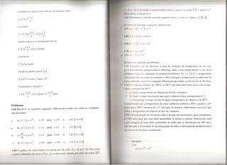 I        10        I    ( I        li  I   '1'1111
                                                                                                                                                                                   'lilll1l"      '1Ididll snrrc   li   'UI'VII   ' ti   corda li)p é igual a       .1'.1,
         onsid r -            agora       omo solução da equação dad
                                                                                                                          11 I, 111111111
                                                                                                                                       I 1t111~'!
                                                                                                                                              0./'(,1),

                     x+1                                                                                                       "" li. 11uulnnr                           li sulução ) irul da equação y'scn .r « ycosx = I para x E                        ]O,Jí[.
        y=C(x)-
                          x
                                                                                                                                                                                                s di ferenciais:
        e portanto



                                                                                                                          I"               ' I I' 'ot '' - S n 2x

        Substituindo y e y' na equação tem-se
                                                                                                                                                       I   ')    ,
                                                                                                                                                                I' +.I"Y=2x


         C' (x) x + 1 = (x + 1)senx
                  x                                                                                                       I U  1' I                       ' -    4e ~
                                                                                                                          111 11" __                        Y_.I".1e.l"
        e portanto

                                                                                                                                    I   !I 1'1os s 'guintes problemas:
         C'(x)=xsenx
                                                                                                                               I'            'I' iundo              ti   lei de Newton,             a taxa de variação da temperatura                    de um cor-
                                                                                                                          I'" I tlllI'l'l!Im .nrc proporcional                                    à diferença entre a sua temperatura e a do meio
         donde se obtém para C (x)
                                                                                                                                   (s '.ia
                                                                                                                          1111111111' k a constante de proporcionalidade).                                                        Se y   =   f(r)   é a temperatura
                                                                                                                              " I IlIlh -cida) do corpo no instante teM (t) designa a temperatura (conhecida) do
         C (x)   =   -x   cos x + senx +                C
                                                                                                                          111'1IIIIIIIli '111.cscrever a equação diferencial                                         que traduz a referida lei de Newton.
                                                                                                                          I'            11111 'cio arrefece de 200°C a 120°C em meia hora num meio com tempe-
                                                                                                                                            obj
         Finalmente a solução é
                                                                                                                                I 11IIslunlc de 60°C.
                                                                                                                          11111111
               x+l                        )        x+l                                                                                       I)        11"iI temperatura do objecto ao fim de t minutos?
         y = C --   -          (x      + 1 cos x + --   senx
                  x                                   x                                                                                  11) uul () tempo necessário para que o objecto atinja a temperatura T?
                                                                                                                                         I )          I ct .rminar o tempo ao fim do qual a temperatura do objecto é de 90°C.
                                                                                                                          I       Itll'IlIll(.JO que a temperatura do meio ambiente embora a 60°C quando o ob-
                                                                                                                               1111
Problemas
                                                                                                                          I        111 11  00°                            diminui      de JOC em cada 10 minutos, determinar a nova lei que
1.64 Resolver as seguintes equações diferenciais                                    tendo em conta as condições
                                                                                                                              I 1111'111'1111
                                                                                                                                            ratura do objecto ao fim de t minutos.
iniciais dadas:
                                                                                                                          I 11                d       -xint • 'ração do elemento rádio é tal que são necessários aproximadamen-
                                                                                      x E ]-oo,+oo[                       I        11.1111 lHOSpara que uma dada quantidade se reduza a metade. Determinar qual
        a) y-
            ,    3y=e         2x   ,     y=O              para         x=O      e
                                                                                                                          I I"      1           11 ' '1 de uma dada quantidade de rádio que se desintegra em 100 anos,
                      5                                                               x E ]O,+oo[                             "" IId1 qu ' 11 lo 'ida le de desintegração do rádio é directamente proporcional
                                                                                                                                              V                                                                                                                         à
        b) xy'-2y=x ,                    y=l              para         x =1     e
~                                                                                                                             1111111 1110instante considerado.

~
           dx
        c) -+x=e
                              21
                                   ,     X    =1            para       t=O      e     tE   ]-00, + oo[
           dt
                                                                                      x El-oo,+oor                                            ',Olll
.&      d) y' + xy    = x3,               y=O               para       x=O      e
                                                                                                                                                  11111
                                                                                                                                                           li) '        (,    a 
 1.65      rráflco duma                 fun    ã        .l x)    passa por PO. (O, I) '1'          (I, () , I 111'1I
                                                                                                                   lodo
O ponto urhilrllio            (ln 'lII'ViI,        p(    I',   y),lI    .urvu   stlÍ SilU11(11I 111111i 1'(1dI
                                                                                             pw      d            Ih/),
 