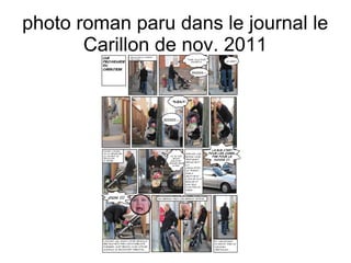photo roman paru dans le journal le
       Carillon de nov. 2011
 