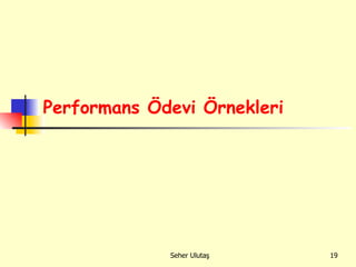 Performans Ödevi Örnekleri   