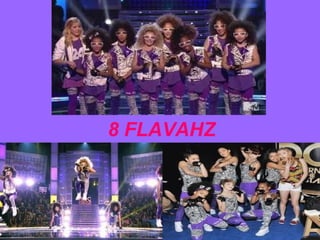 8 FLAVAHZ
 