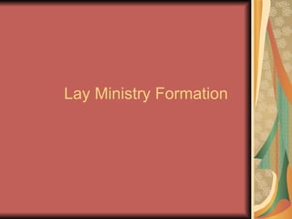 Lay Ministry Formation 