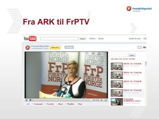 Fra ARK til FrPTV 