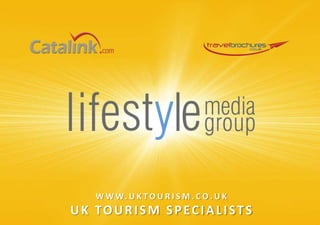 WWW.UKTOURISM.CO.UKUK TOURISM SPECIALISTS 