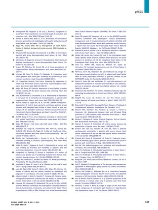 4. Gheorghiade M, Filippatos G, De Luca L, Burnett J. Congestion in
acute heart failure syndromes: an essential target of evaluation and
treatment. Am J Med 2006;119(Suppl 1):S3–10.
5. Ahmed A, Allman RM, Kiefe CI, et al. Association of consultation
between generalists and cardiologists with quality and outcomes of
heart failure care. Am Heart J 2003;145:1086–93.
6. Baliga RR, Givertz MM, Pitt B. Management of Heart Failure.
Volume 1: Medical. SpringerLink (online service). 2008. Available at:
Accessed.
7. O’Connor CM, Starling RC, Hernandez AF, et al. Effect of nesiritide in
patients with acute decompensated heart failure. N Engl J Med
2011;365:32–43.
8. Solomonica A, Burger AJ, Aronson D. Hemodynamic determinants of
dyspnea improvement in acute decompensated heart failure. Circ
Heart Fail 2013;6:53–60.
9. Tsuyuki RT, McKelvie RS, Arnold JM, et al. Acute precipitants of
congestive heart failure exacerbations. Arch Intern Med 2001;161:
2337–42.
10. Lettman NA, Sites FD, Shofer FS, Hollander JE. Congestive heart
failure patients with chest pain: incidence and predictors of acute
coronary syndrome. Acad Emerg Med 2002;9:903–9.
11. U.S. Preventive Services Task Force. Screening for depression in
adults: U.S. Preventive Services Task Force recommendation state-
ment. Ann Intern Med 2009;151:784–92.
12. Baliga RR, Young JB. Editorial: depression in heart failure is double
trouble: warding off the blues requires early screening. Heart Fail
Clin 2010;7:xiii–xvii.
13. Jiang W, Alexander J, Christopher E, et al. Relationship of depression
to increased risk of mortality and rehospitalization in patients with
congestive heart failure. Arch Intern Med 2001;161:1849–56.
14. Arzt M, Floras JS, Logan AG, et al., for the CANPAP Investigators.
Suppression of central sleep apnea by continuous positive airway
pressure and transplant-free survival in heart failure: a post hoc
analysis of the Canadian Continuous Positive Airway Pressure for
Patients with Central Sleep Apnea and Heart Failure Trial (CANPAP).
Circulation 2007;115:3173–80.
15. Arzt M, Young T, Finn L, et al. Sleepiness and sleep in patients with
both systolic heart failure and obstructive sleep apnea. Arch Intern
Med 2006;166:1716–22.
16. Baliga RR, Narula J. Salt never calls itself sweet. Indian J Med Res
2009;129:472–7.
17. McNallan SM, Singh M, Chamberlain AM, Kane RL, Dunlay SM,
Redﬁeld MM, Weston SA, Roger VL. Frailty and healthcare utiliza-
tion among patients with heart failure in the community. J Am Coll
Cardiol HF 2013;1:135–41.
18. Nicolás JM, Fernández-Solá J, Estruch R, et al. The effect of
controlled drinking in alcoholic cardiomyopathy. Ann Intern Med
2002;136:192–200.
19. Suskin N, Sheth T, Negassa A, Yusuf S. Relationship of current and
past smoking to mortality and morbidity in patients with left
ventricular dysfunction. J Am Coll Cardiol 2001;37:1677–82.
20. Evangelista LS, Doering LV, Dracup K. Usefulness of a history of
tobacco and alcohol use in predicting multiple heart failure read-
missions among veterans. Am J Cardiol 2000;86:1339–42.
21. Runge MS, Patterson C, Stouffer GA, Netter FH. Netter’s Cardiology.
Philadelphia, PA: Saunders/Elsevier; 2010.
22. Kenchaiah S, Evans JC, Levy D, et al. Obesity and the risk of heart
failure. N Engl J Med 2002;347:305–13.
23. Lavie CJ, Alpert MA, Arena R, Mehra MR, Milani RV, Ventura HO.
Impact of obesity and the obesity paradox on prevalence and
prognosis in heart failure. J Am Coll Cardiol HF 2013;1:93–102.
24. Kalantar-Zadeh K, Block G, Horwich T, Fonarow GC. Reverse epide-
miology of conventional cardiovascular risk factors in patients with
chronic heart failure. J Am Coll Cardiol 2004;43:1439–44.
25. Fonarow GC, Heywood JT, Heidenreich PA, et al., for the ADHERE
Scientiﬁc Advisory Committee and Investigators. Temporal trends in
clinical characteristics, treatments, and outcomes for heart failure
hospitalizations, 2002 to 2004: ﬁndings from Acute Decompensated
Heart Failure National Registry (ADHERE). Am Heart J 2007;153:
1021–8.
26. Yancy CW, Lopatin M, Stevenson LW, et al., for the ADHERE Scientiﬁc
Advisory Committee and Investigators. Clinical presentation,
management, and in-hospital outcomes of patients admitted with
acute decompensated heart failure with preserved systolic function:
a report from the Acute Decompensated Heart Failure National
Registry (ADHERE) database. J Am Coll Cardiol 2006;47:76–84.
27. Kodama M, Kato K, Hirono S, et al. Mechanical alternans in patients
with chronic heart failure. J Card Fail 2001;7:138–45.
28. Haider AW, Larson MG, Franklin SS, Levy D, the Framingham Heart
Study. Systolic blood pressure, diastolic blood pressure, and pulse
pressure as predictors of risk for congestive heart failure in the
Framingham Heart Study. Ann Intern Med 2003;138:10–6.
29. Chae CU, Pfeffer MA, Glynn RJ, Mitchell GF, Taylor JO,
Hennekens CH. Increased pulse pressure and risk of heart failure in
the elderly. JAMA 1999;281:634–9.
30. Petrie CJ, Voors AA, Robertson M, van Veldhuisen DJ, Dargie HJ.
A low pulse pressure predicts mortality in subjects with heart failure
after an acute myocardial infarction: a post-hoc analysis of the
CAPRICORN study. Clin Res Cardiol 2011;101:29–35.
31. Petrie CJ, Voors AA, van Veldhuisen DJ. Low pulse pressure is an
independent predictor of mortality and morbidity in non ischaemic,
but not in ischaemic advanced heart failure patients. Int J Cardiol
2009;131:336–44.
32. Stevenson LW, Perloff JK. The limited reliability of physical signs for
estimating hemodynamics in chronic heart failure. JAMA 1989;261:
884–8.
33. Badgett RG, Lucey CR, Mulrow CD. Can the clinical exami-
nation diagnose left-sided heart failure in adults? JAMA 1997;277:
1712–9.
34. Braunwald E, Bonow RO. Braunwald’s Heart Disease: A Textbook of
Cardiovascular Medicine. Philadelphia, PA: Saunders; 2012.
35. Drazner MH, Hamilton MA, Fonarow G, Creaser J, Flavell C,
Stevenson LW. Relationship between right and left-sided ﬁlling
pressures in 1,000 patients with advanced heart failure. J Heart
Lung Transplant 1999;18:1126–32.
36. Abrams J. Synopsis of Cardiac Physical Diagnosis. 2nd ed. Boston,
MA: Butterworth Heinemann; 2001:25e35.
37. Davison R, Cannon R. Estimation of central venous pressure by
examination of jugular veins. Am Heart J 1974;87:279–82.
38. Butman SM, Ewy GA, Standen JR, Kern KB, Hahn E. Bedside
cardiovascular examination in patients with severe chronic heart
failure: importance of rest or inducible jugular venous distension.
J Am Coll Cardiol 1993;22:968–74.
39. Drazner MH, Rame JE, Stevenson LW, Dries DL. Prognostic impor-
tance of elevated jugular venous pressure and a third heart sound in
patients with heart failure. N Engl J Med 2001;345:574–81.
40. Ewy GA. The abdominojugular test: technique and hemodynamic
correlates. Ann Intern Med 1988;109:456–60.
41. Leier CV, Chatterjee K. The physical examination in heart failure—
part II. Congest Heart Fail 2007;13:99–104.
42. Leier CV, Chatterjee K. The physical examination in heart failure—
part I. Congest Heart Fail 2007;13:41–7.
43. Baliga RR. 250 Short Cases in Clinical Medicine. London, UK: W. B.
Saunders; 1997.
44. Lok CE, Morgan CD, Ranganathan N. The accuracy and interobserver
agreement in detecting the “gallop sounds” by cardiac auscultation.
Chest 1998;114:1283–8.
45. Marcus GM, Gerber IL, McKeown BH, et al. Association between
phonocardiographic third and fourth heart sounds and objective
measures of left ventricular function. JAMA 2005;293:2238–44.
46. Van de Werf F, Boel A, Geboers J, et al. Diastolic properties of the
left ventricle in normal adults and in patients with third heart
sounds. Circulation 1984;69:1070–8.
47. Ishimitsu T, Smith D, Berko B, Craige E. Origin of the third heart
sound: comparison of ventricular wall dynamics in hyperdynamic
and hypodynamic types. J Am Coll Cardiol 1985;5:268–72.
gRECS j
GLOBAL HEART, VOL. 8, NO. 2, 2013 167
June 2013: 141-170
 