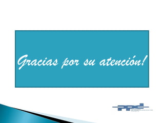 Gracias por su atención!
 
