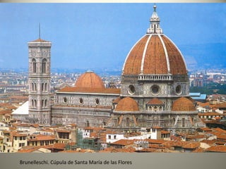 Brunelleschi. Cúpula de Santa María de las Flores