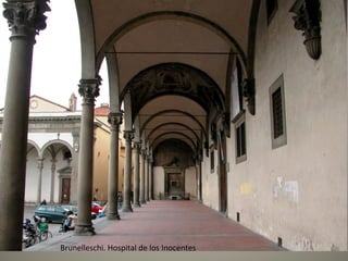 Brunelleschi. Hospital de los Inocentes