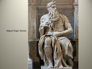 Miguel Ángel. Moisés