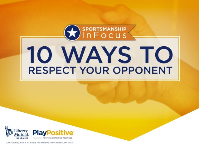 10 Ways to Respect Your Opponent for Positive Coaching Alliance 