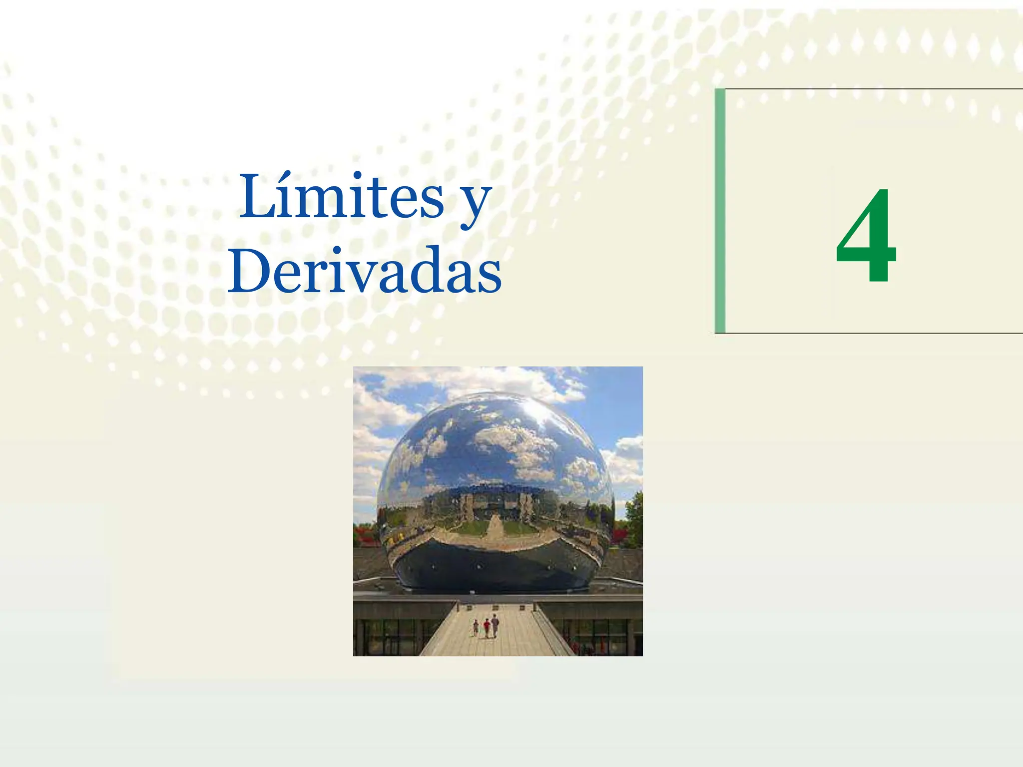 1
4
Límites y
Derivadas
 