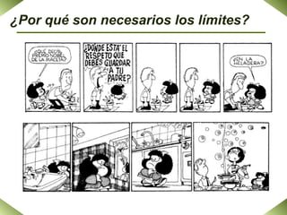 ¿Por qué son necesarios los límites? 