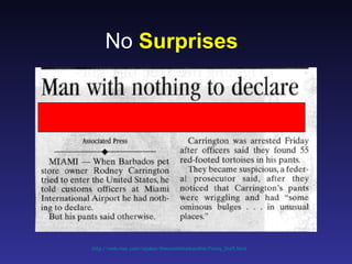 No Surprises




http://web.mac.com/iajukes/thecommittedsardine/Funny_Stuff.html
 