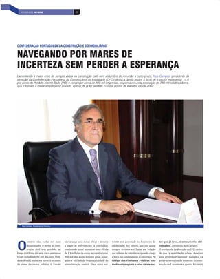 ‘˜ƒ­ ‘ —±”‹…ƒ           Ÿ„‹–‘ †‡ ‡•–—†‘• …‘•–ƒ–‡• Šž “—‡•–Ù‡•
festaram interesse nesta área, evoluindo                                                       „‹‡–‡ ‘ŽÀ–‹…ƒ• ï„Ž‹…ƒ• ‡ …‘‘‹ƒ ‹•        –”ƒ•˜‡”•ƒ‹• †‡ˆ‹‹†ƒ• …‘‘ ‡•–”—–—”ƒ–‡•
para a produção de protótipos, sentimos a                                                    •‡‹ƒ­ ‘ ‡ ”‡‹‘  ’”‹‡‹”‘ †‡’ƒ”–ƒ‡         ’ƒ”ƒ ƒ Ž‘…ƒŽ‹œƒ­ ‘ †‘• †‹•’‘•‹–‹˜‘• …‘‘ ƒ
necessidade de estabelecer parcerias com                                                     –‘ ’—”ƒ‡–‡ –‡…‘Ž×‰‹…‘ ƒ„ƒ”…ƒ ƒ ˜‡”–‡–‡       †‹•’‘‹„‹Ž‹†ƒ†‡ †‡ †‹•–”‹„—‹­ ‘ ‡Ž±…–”‹…ƒ ƒ
as mesmas, por um lado para as conscien-                                                     ‘’‡”ƒ–‹˜ƒ ‡ †‡ ƒ—–‡­ ‘ †‡ ’”‘–×–‹’‘•          …‘•–ƒ ƒ ’”‘ˆ—†‹†ƒ†‡ †ƒ• ž‰—ƒ• ‡ ƒ ’”‘š‹‹
                                                  António Sarmento, Director do WavEC
cializar da oportunidade que aparecia na                                                     ˆƒœ‡†‘ ƒ ‘’‡”ƒ­ ‘ †ƒ …‡–”ƒŽ †‡ ‡‡”‰‹ƒ †ƒ•     †ƒ†‡ †‡ ’‘”–‘• ‡ ‡•–ƒŽ‡‹”‘• “—‡ …‘…‡–”‡
área, e, por outro, conseguir desenvolver     go, inovação e produção de energia” ƒˆ‹”       ‘†ƒ• ƒ ‹ŽŠƒ ƒ­‘”‹ƒƒ †‘ ‹…‘ ’”‘’”‹‡†ƒ†‡       ‡‹‘• †‡ ƒ’‘‹‘ • ‡•–”—–—”ƒ• Ž‘…ƒŽ‹œƒ†ƒ• ƒ‘
alguns projectos em conjunto. O nosso         ƒ –×‹‘ƒ”‡–‘                              †‘ ƒ˜        Temos vindo a manter em fun-       Žƒ”‰‘ “A nossa aposta no mar não se faz
objectivo é fazer o que for necessário para    ƒ˜ ƒ‰Ž—–‹ƒ ƒ •—ƒ ‡•–”—–—”ƒ ‘ …‘–”‹       cionamento esta central de demonstração,         sem um tecido empresarial forte centra-
que um dia haja uma indústria de energia      „—–‘ †‡ ‘œ‡ ‡’”‡•ƒ• ‡ †‡ –”²• ‹•–‹–—‹­Ù‡•   integralmente construída com tecnologia          do nas operações, prestação de serviços
das ondas, que aporte criação de empre-       †‡ 