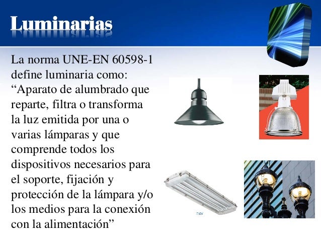 Lámparas y luminarias Lámparas y luminarias