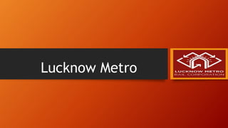 Lucknow Metro
 