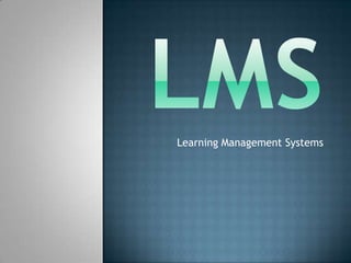 Learning Management Systems
 