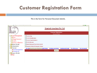   Customer Registration Form This is the form for Personal Document details. 
