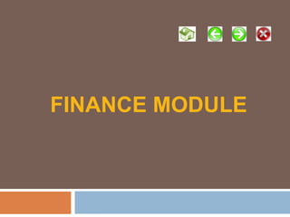 FINANCE MODULE 