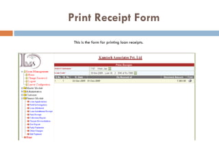   Print Receipt Form This is the form for printing loan receipts. 
