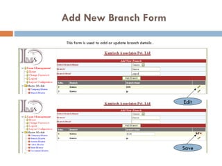 Add New Branch Form This form is used to add or update branch details . Edit Save 
