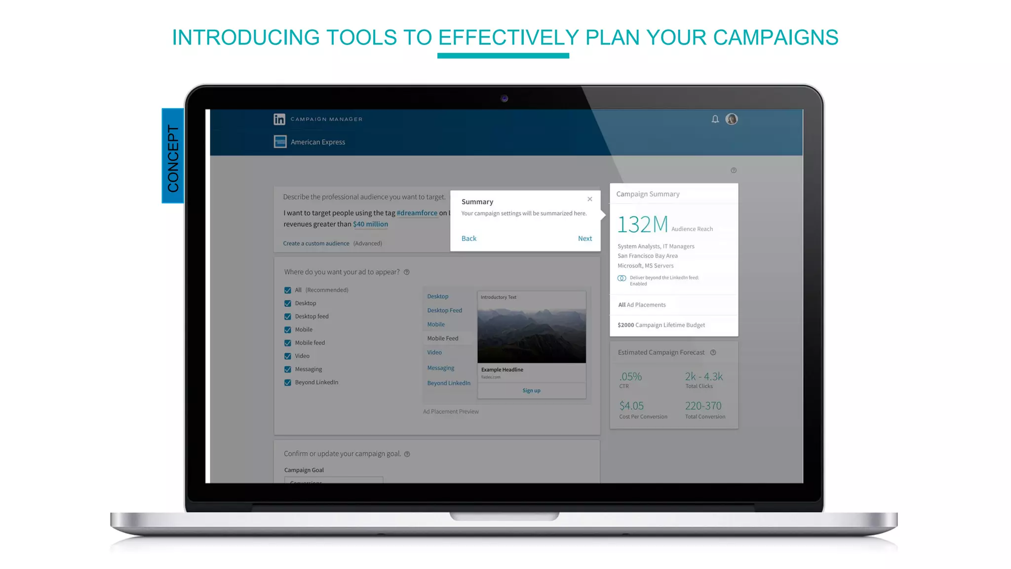 INTRODUCING TOOLS TO EFFECTIVELY PLAN YOUR CAMPAIGNS
CONCEPT
 