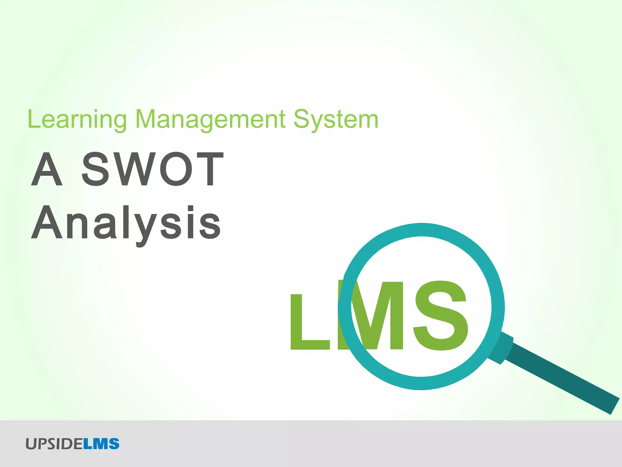 LMS - A SWOT Analysis | PPT