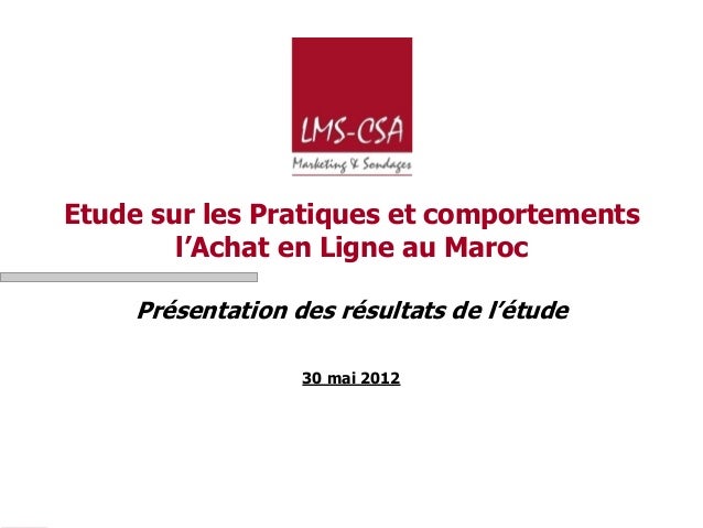 Lms csa (etude du comportment achat en ligne au maroc) Lms csa (etude du comportment achat en ligne au maroc)