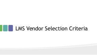 LMS Vendor Selection Criteria
 
