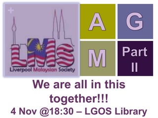 +




    We are all in this
      together!!!
4 Nov @18:30 – LGOS Library
 