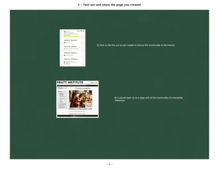 5 - Test out and share the page you created
- 5 -
A) Click on the link you’ve just created to test out the functionality of the module.
B) It should open up as a page with all the functionality of a shareable
Slideshow.
 