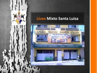 Liceo Mixto Santa Luisa 